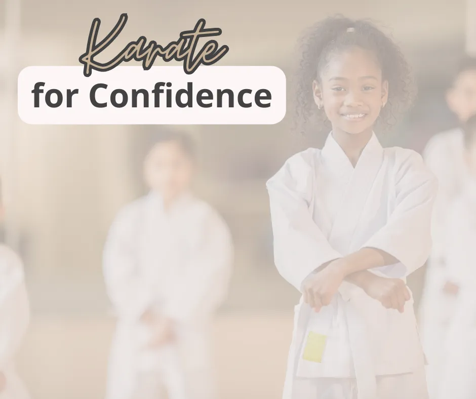 Karate for Confidence Building