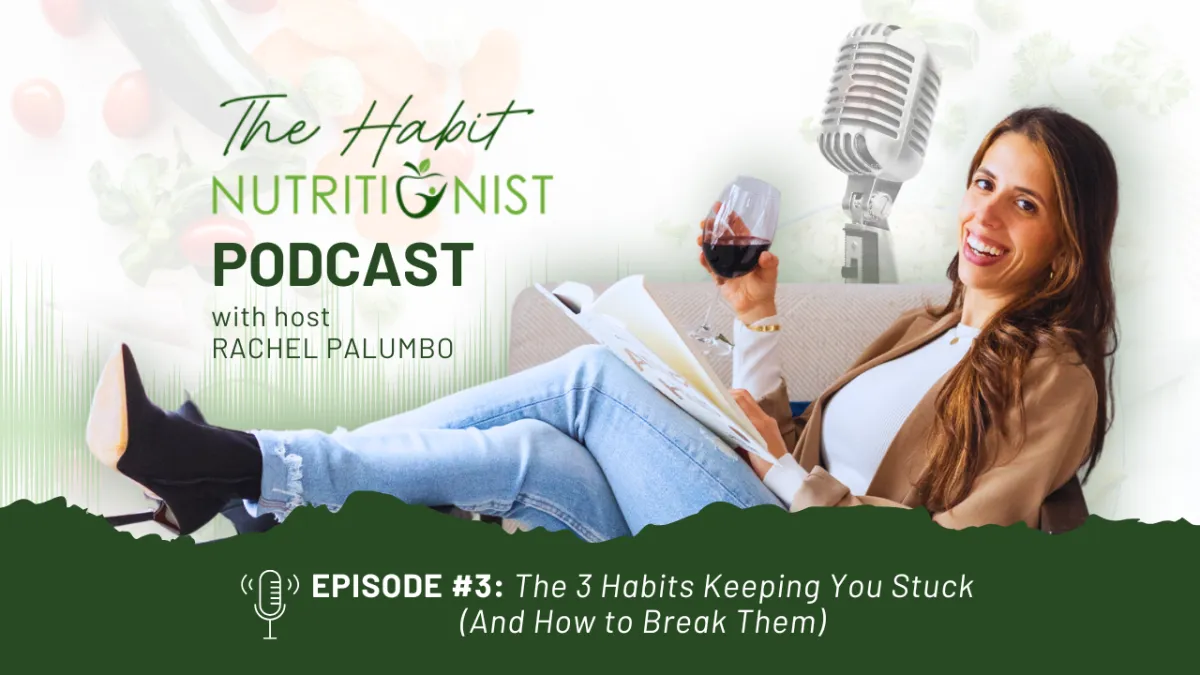 EPISODE #3: The 3 Habits Keeping You Stuck (And How to Break Them)