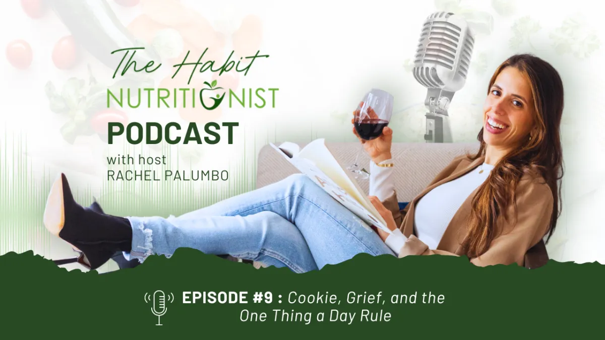 EPISODE #9 : Cookie, Grief, and the One Thing a Day Rule