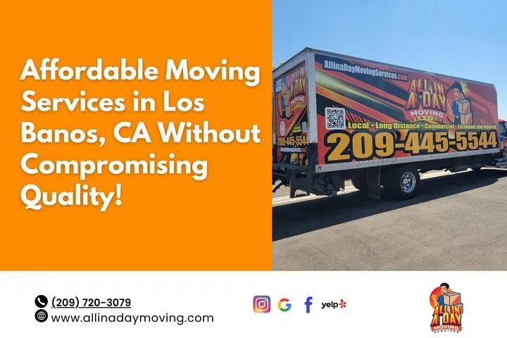 Affordable Moving Services in Los Banos, CA, Without Compromising Quality