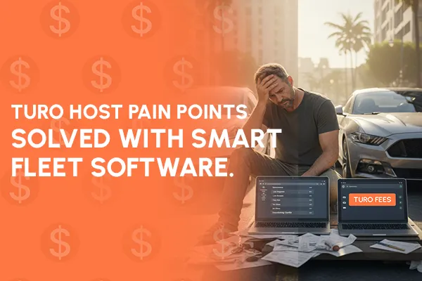 Reddit’s Top 5 Pain Points for Turo Hosts—And Easy Ways to Solve Them with Fleet Management Software