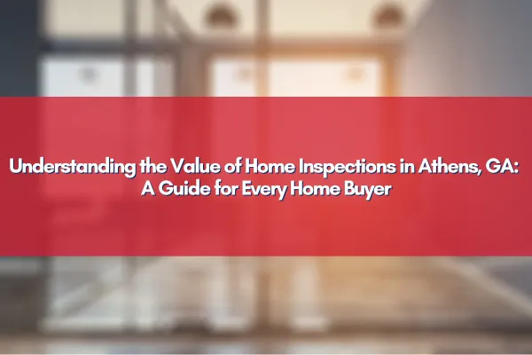 Insightful view of a home inspection process in Athens, GA - crucial for every potential home buyer.