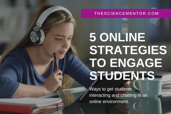 5 Online Strategies to Engage Students
