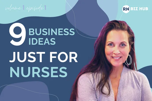 9 business ideas for nurses