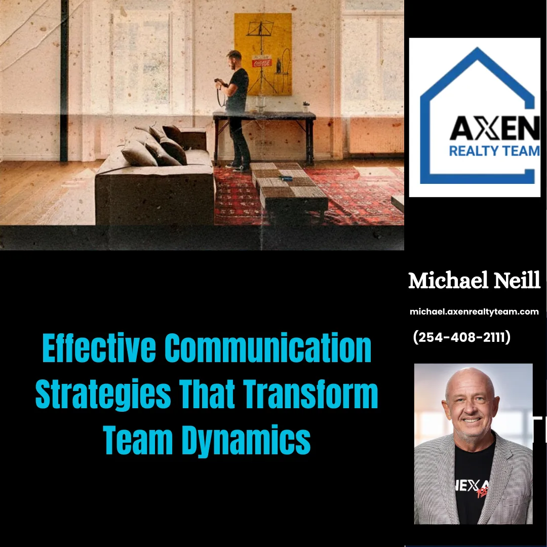 Effective Communication Strategies That Transform Team Dynamics