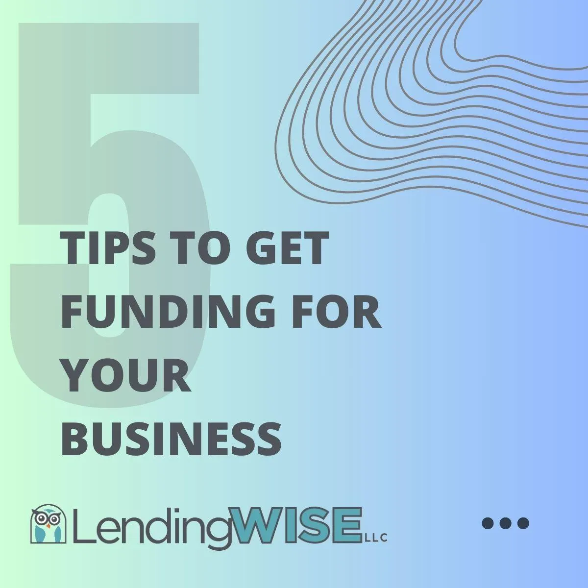 5 Tips To Get Funding For Your Business