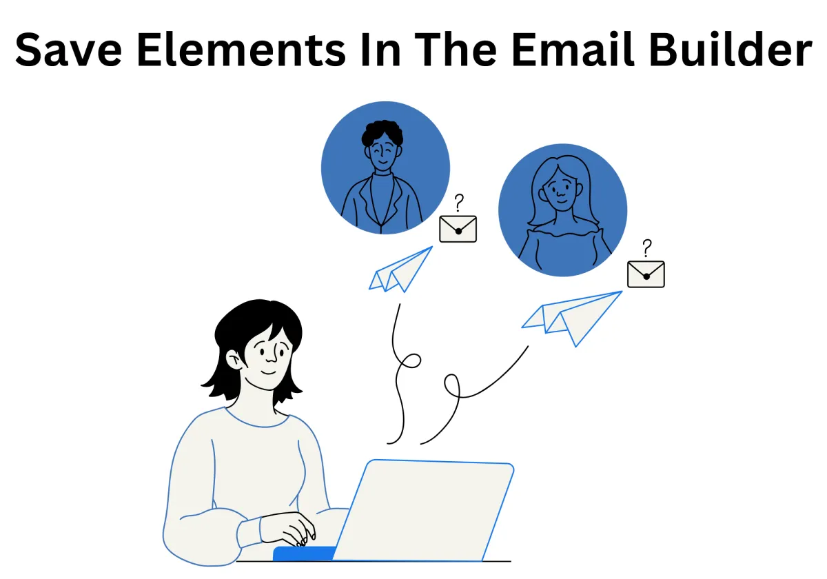 Save elements in email builder | Zapiy