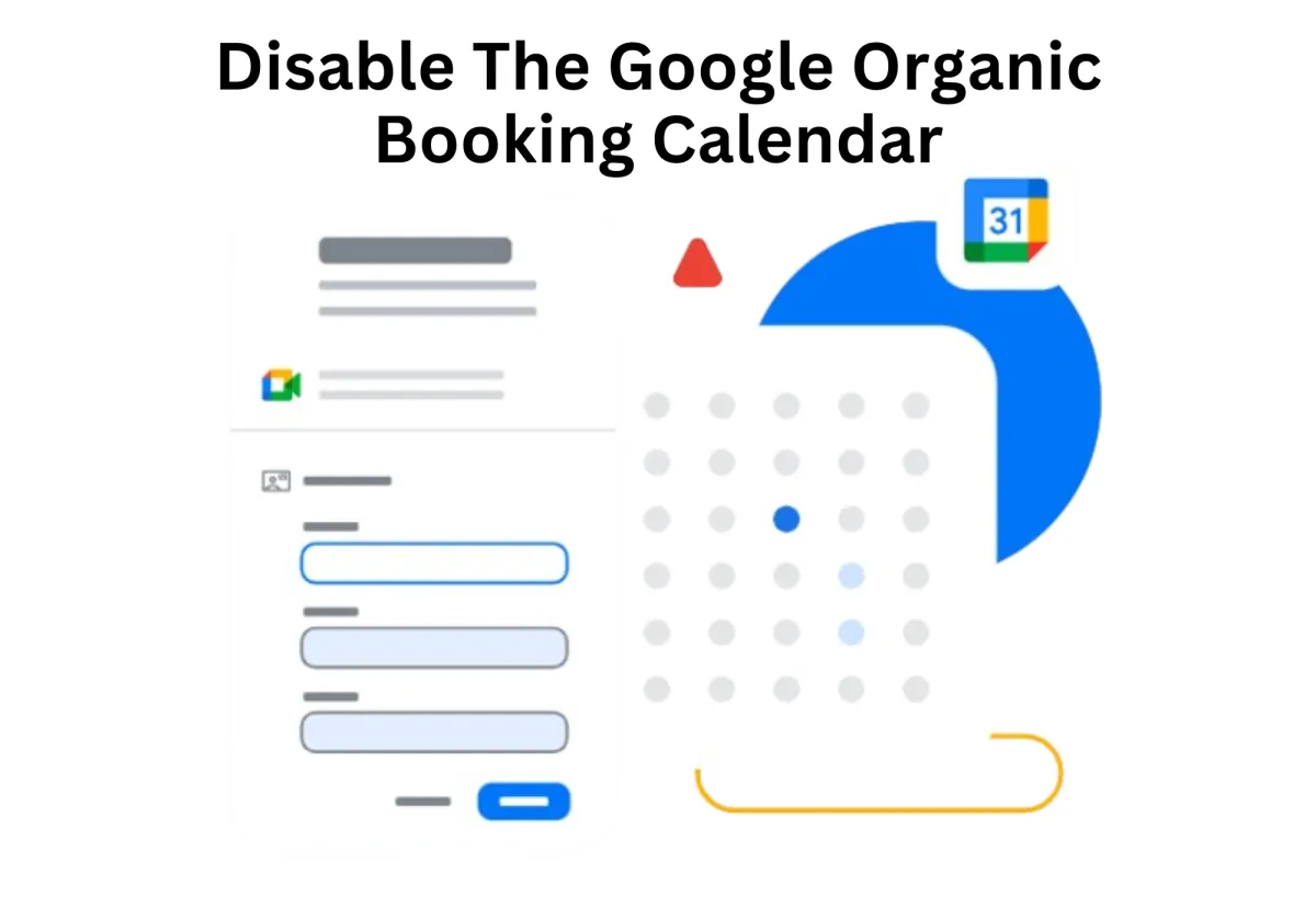 Zapiy Alert: Disabling the New Google Organic Booking Calendar Update