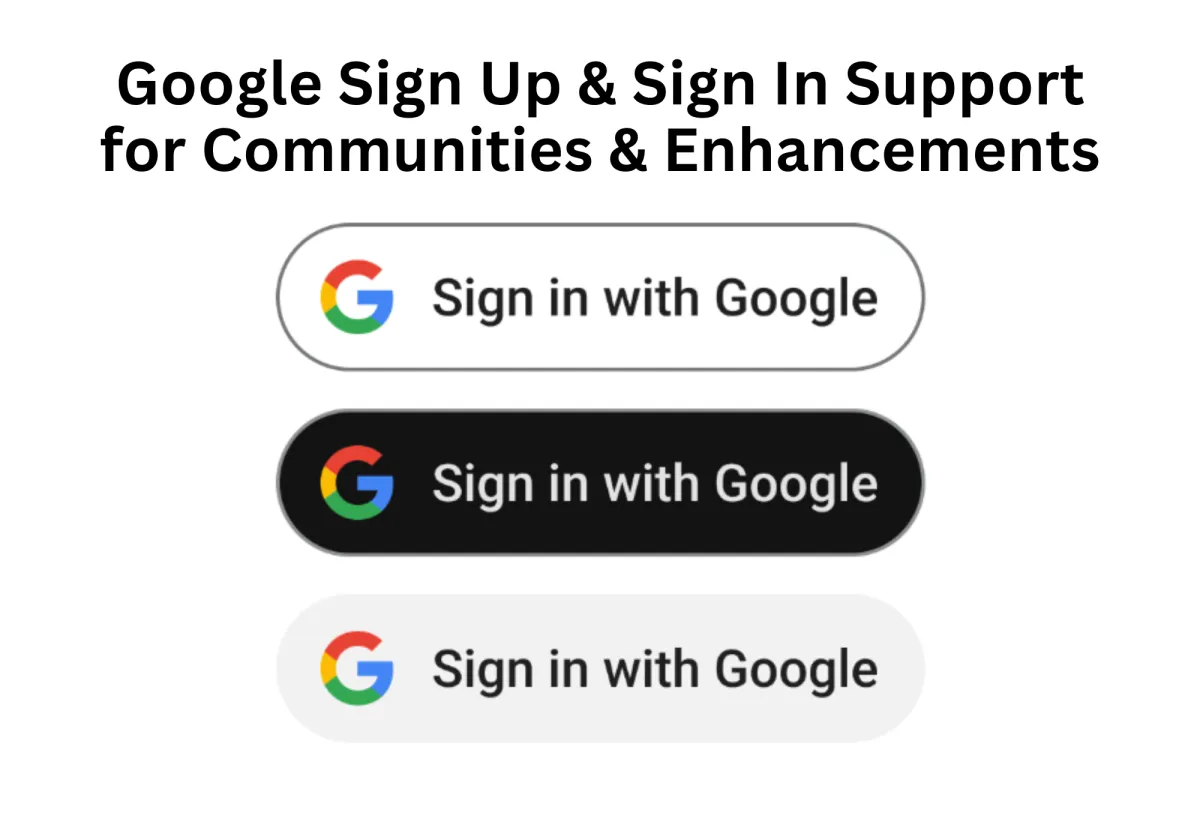 

Connecting Made Easy: Google Sign-Up Support Comes to CRM Communities