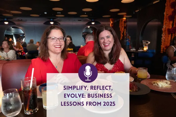 Simplify, Reflect, Evolve: Business Lessons from 2025