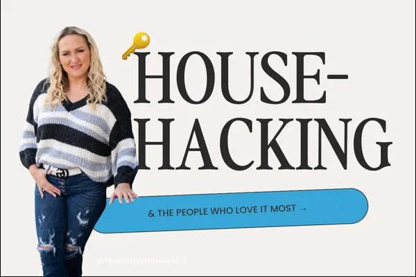 House-hacking (& the people who love it most)