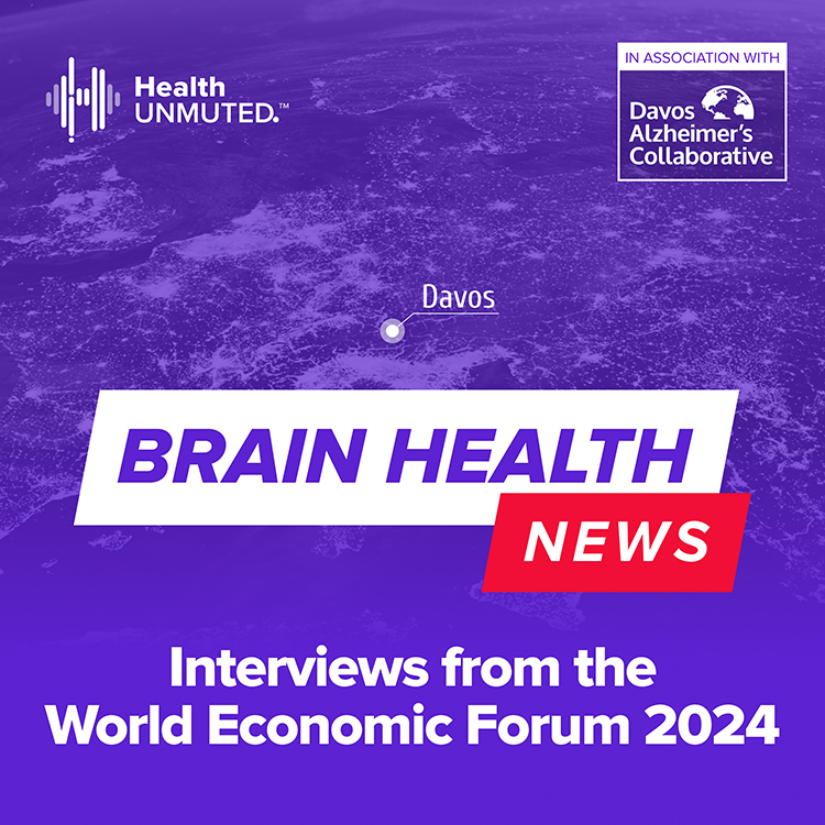 Mission Based Media and Davos Alzheimer’s Collaborative Present “Brain Health News”, a New Health UNMUTED Podcast Series
