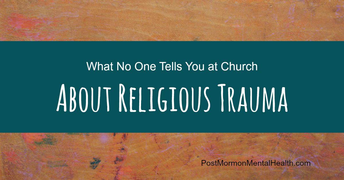Religious Trauma: What No One Tells You at Church