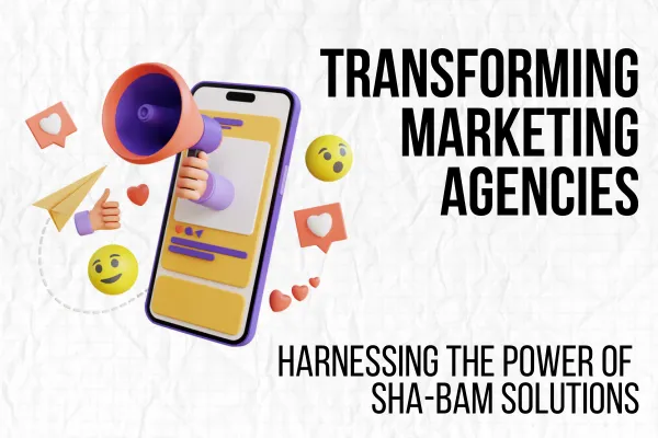 Transforming Marketing Agencies: Harnessing the Power of SHA-BAM Solutions Title image of a phone with social icons flying out