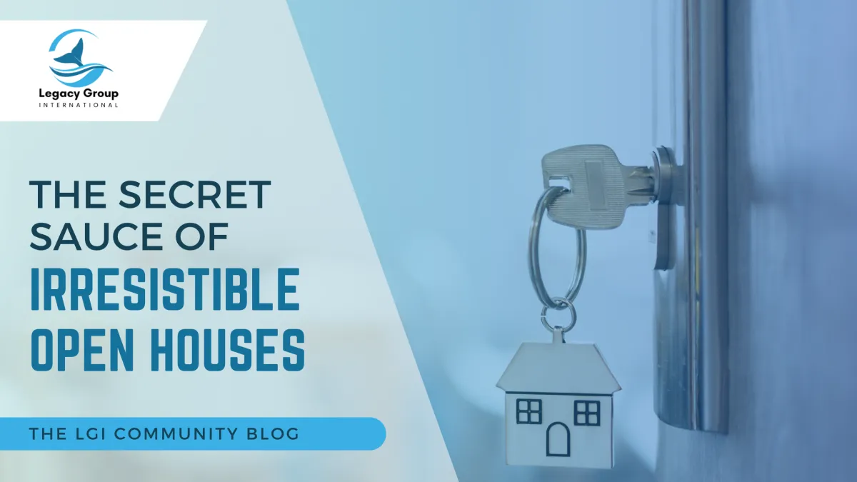 The Secret Sauce Of Irresistible Open Houses