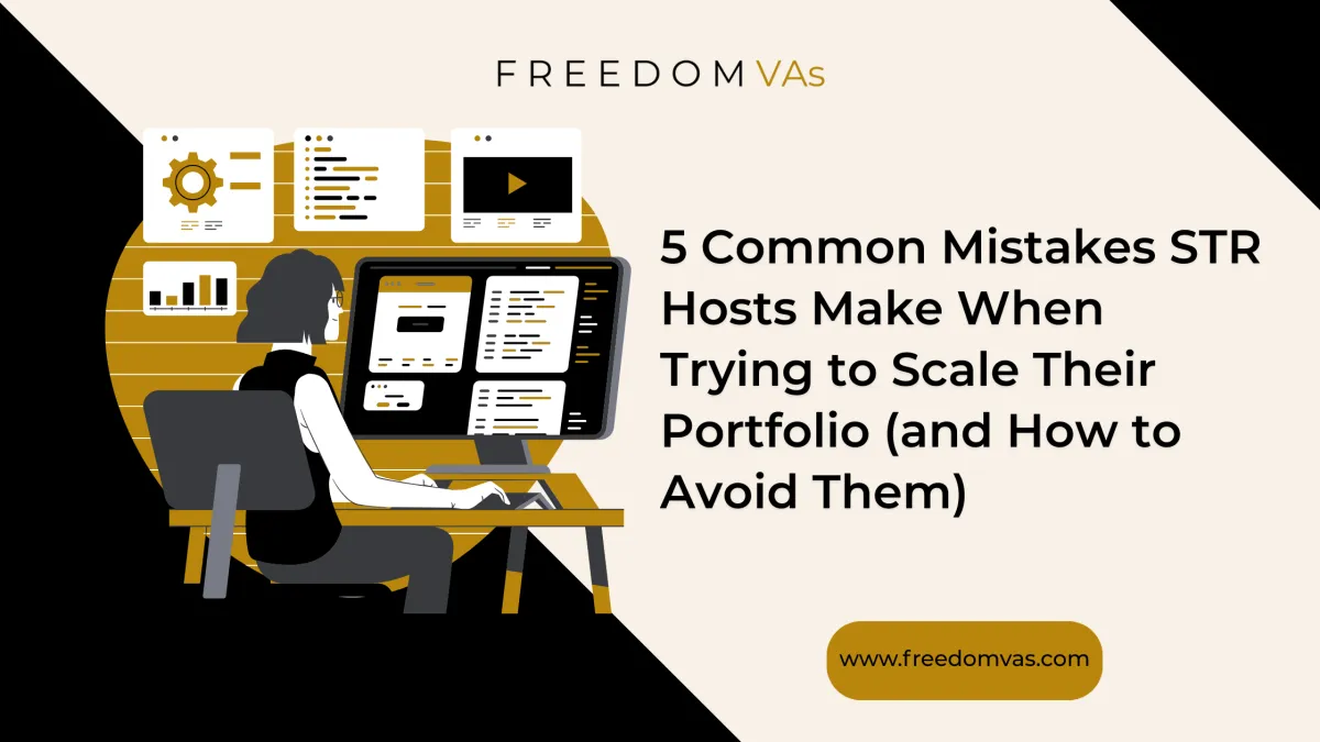 5 Common Mistakes STR Hosts Make When Trying to Scale Their Portfolio (and How to Avoid Them)