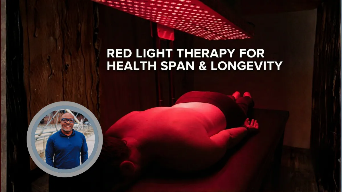 Red Light Therapy for Health Span & Longevity