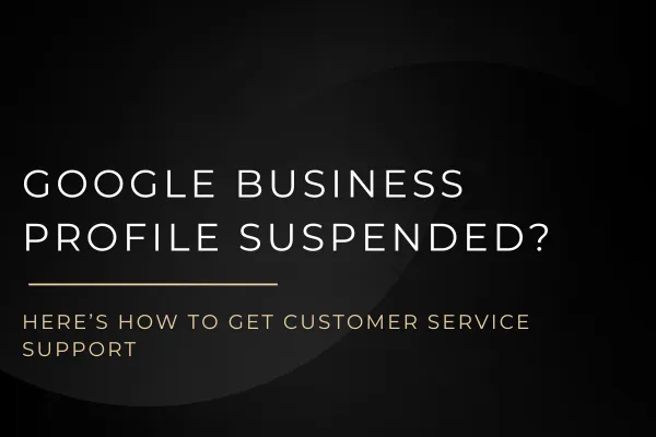 google business profile suspended customer support