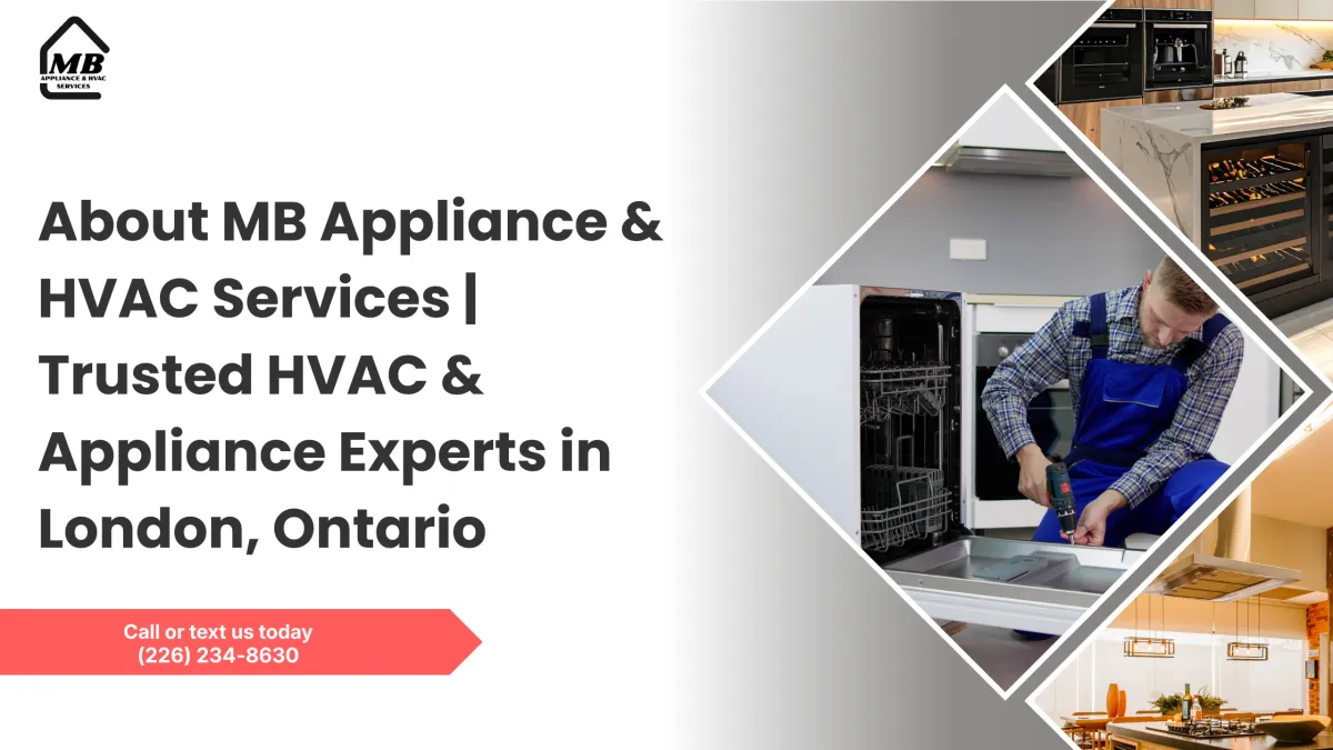 About MB Appliance & HVAC Services | Trusted HVAC & Appliance Experts in London, Ontario