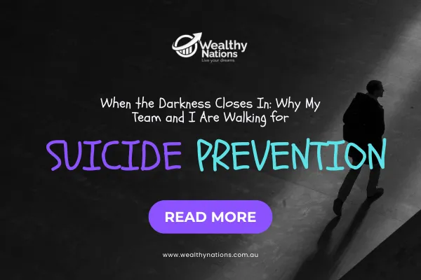 When the Darkness Closes In: Why My Team and I Are Walking for Suicide Prevention