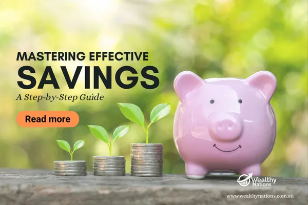 Mastering Effective Savings: A Step-by-Step Guide