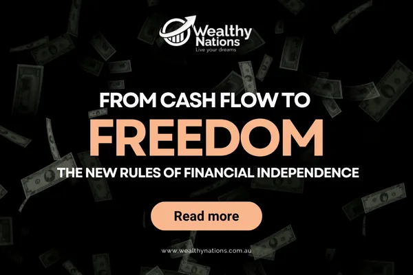 From Cash Flow to Freedom: The New Rules of Financial Independence