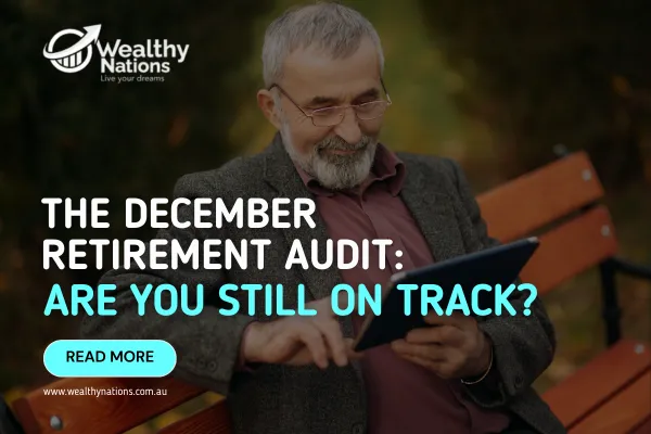 The December Retirement Audit: Are You Still on Track?
