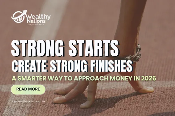 Strong Starts Create Strong Finishes: A Smarter Way to Approach Money in 2026