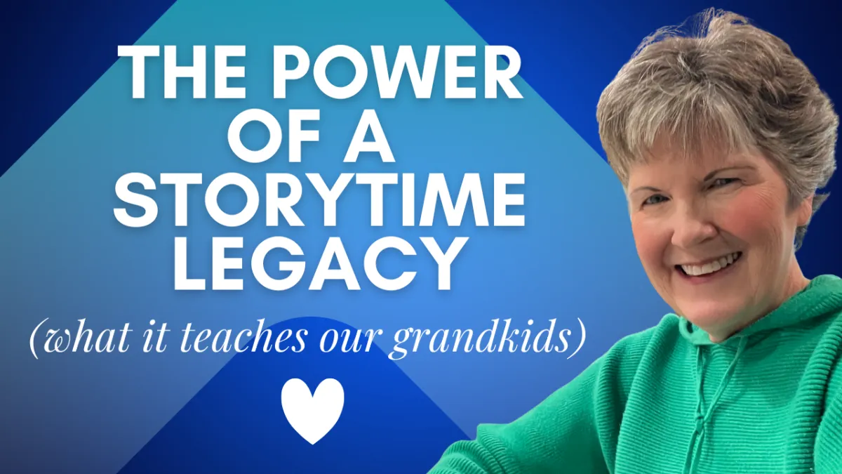 The Power of a Storytime Legacy–What it Teaches Our Grandkids