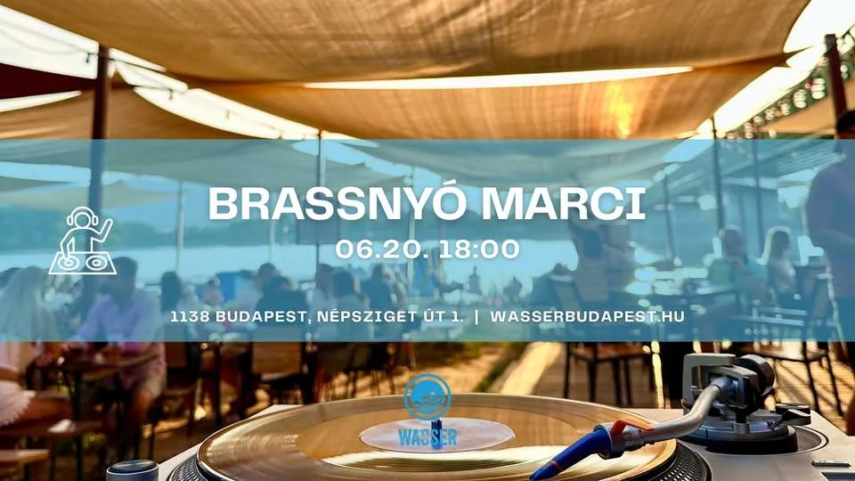  Ingyenes program a Duna-parton: péntek esti vibes DJ Brassnyó Marcival a Wasserben 🌇