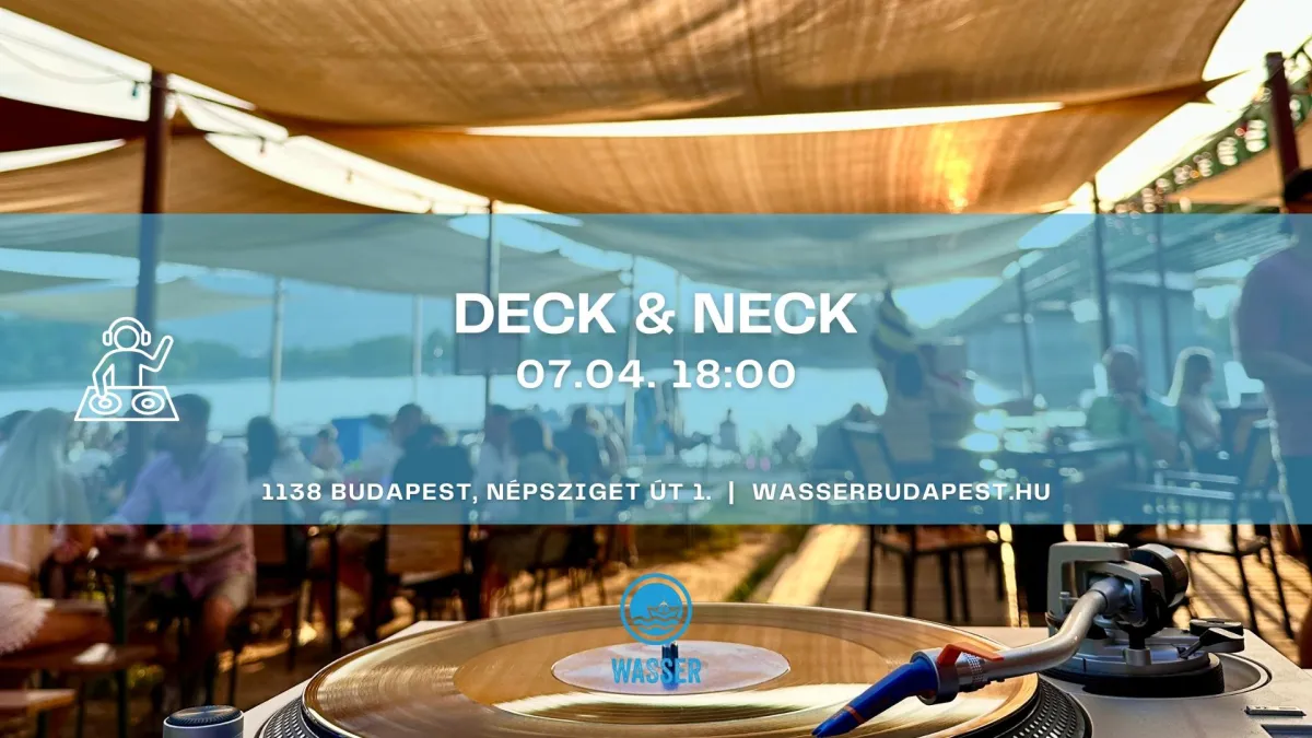 Ingyenes program Budapesten: Deck & Neck koncert a Wasserben – Zene, ami vezet