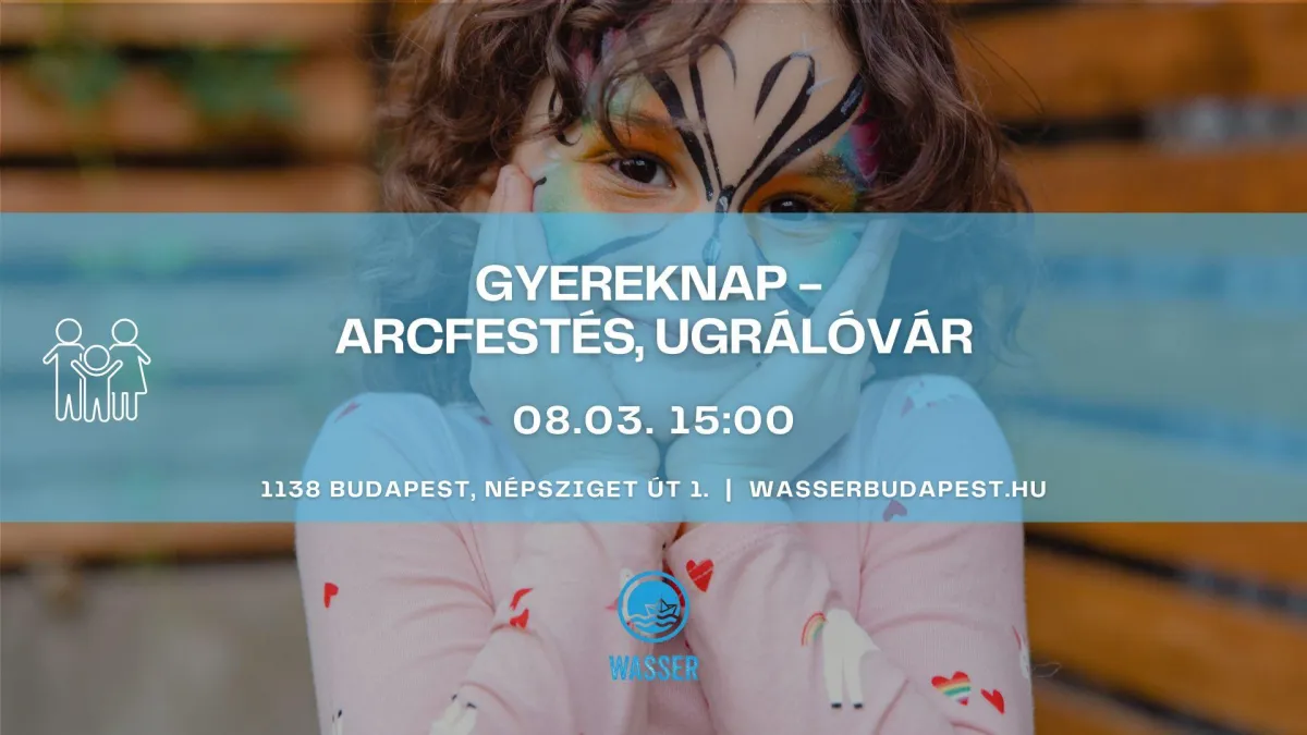  Ingyenes gyerekprogram Budapesten: családi délután arcfestéssel és ugrálóvárral a Wasserben