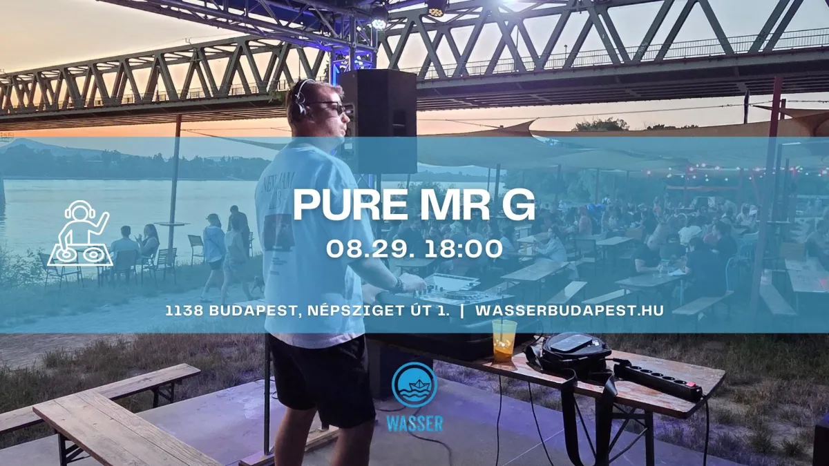  Ingyenes DJ program Budapesten: Pure Mr G élő szettje a Duna-parton a Wasserben