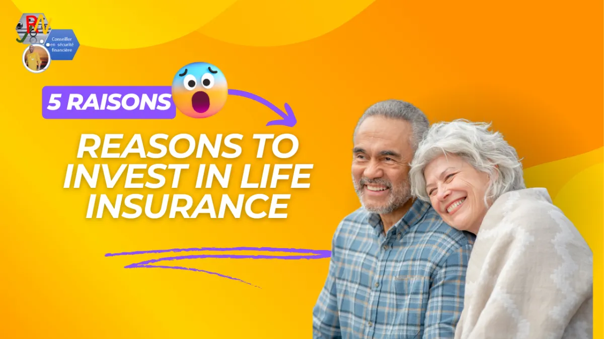 5 Reasons to Invest in Life Insurance