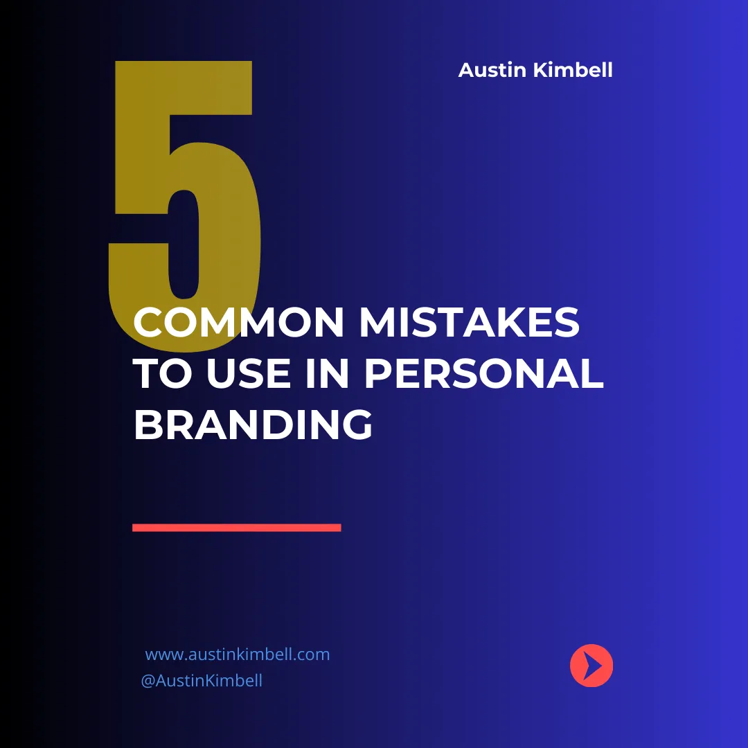 Common Mistakes to Avoid in Personal Branding