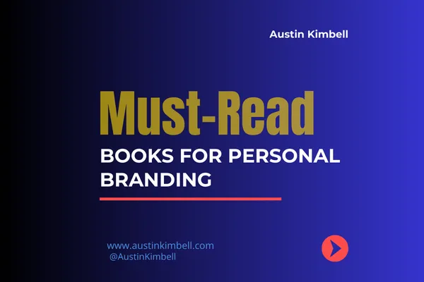 Must-Read Books for Personal Branding Success: Proven Strategies