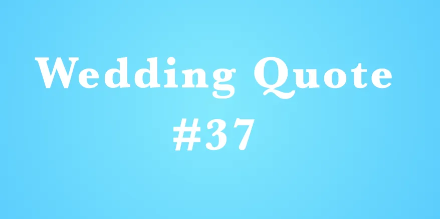 wedding quotes