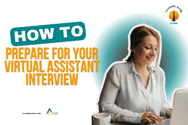 How to Prepare for Your Virtual Assistant Interview