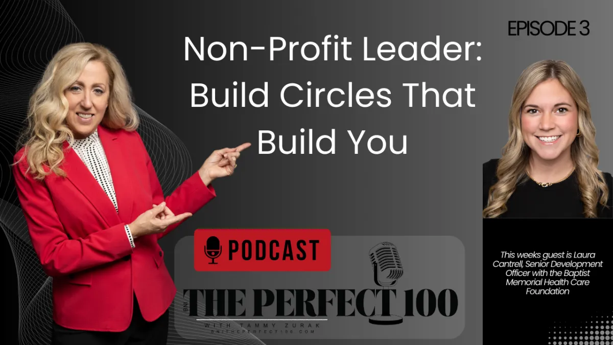 Non-Profit Leader: Build Circles That Build You - Laura Cantrell - Baptist Centers for Good
