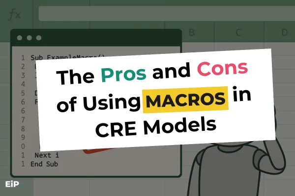 The Pros and Cons of Using Macros in Excel Financial Models for Real Estate