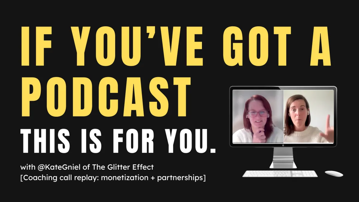 Podcast + Purpose: How to Monetize Without Selling Out