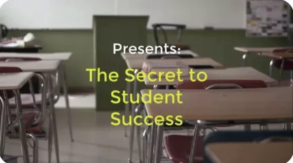 The Secret to Student Success