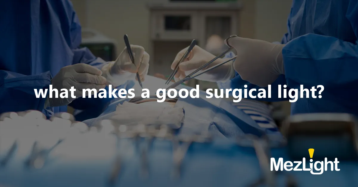 What makes a good surgical light?