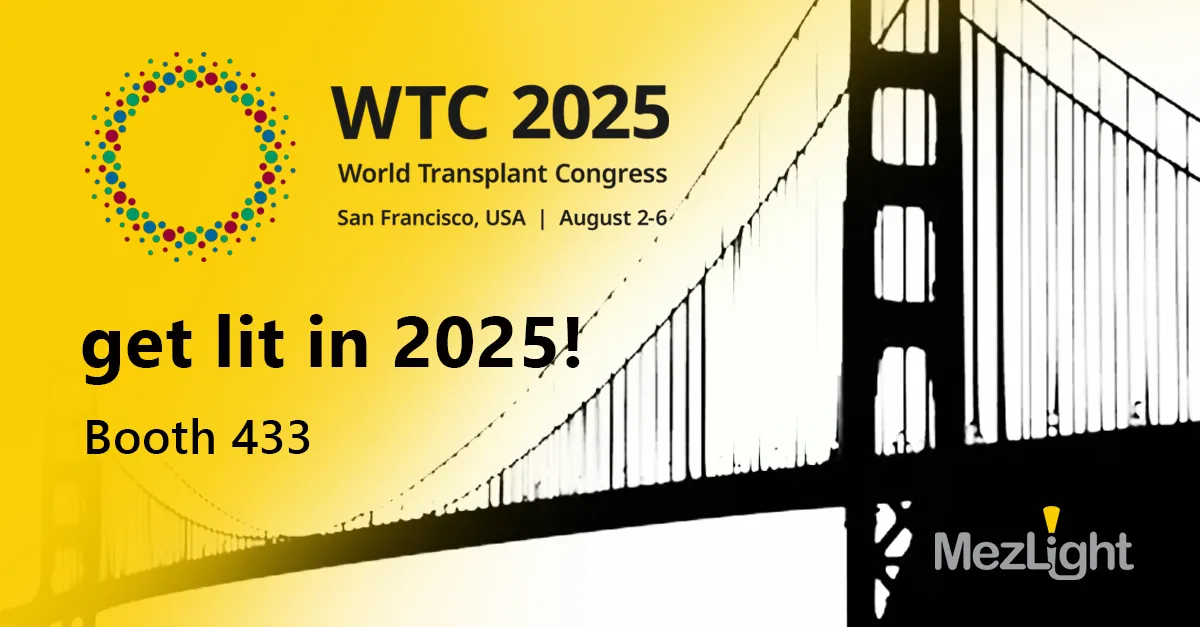 Experience MezLight at World Transplant Congress 2025 - Booth #433