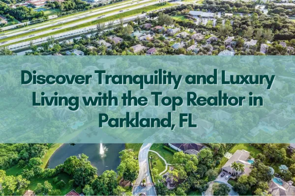 Luxury homes and serene landscapes in Parkland, FL showcasing upscale real estate