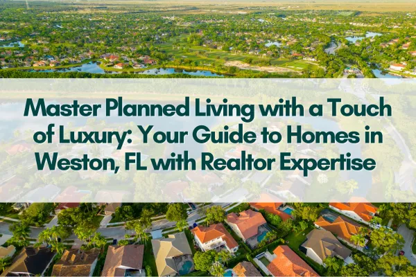 A luxury home in Weston, FL surrounded by lush greenery, highlighting master planned living.