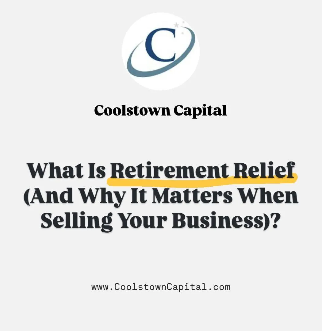 Retirement Relief: Capital Gains Tax Savings for Business Sellers