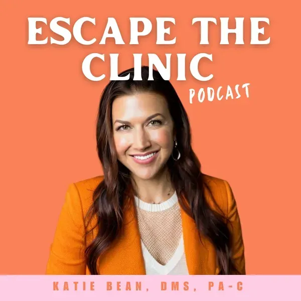 Escape the Clinic Podcast with Katie Bean, ft. Heather Wilson