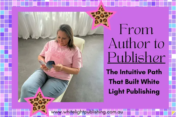White Light Publishing | Books, Authors & Spiritual Wisdom - The Woman Behind the Magical Publishing Story! By Julia Van Der Sluys