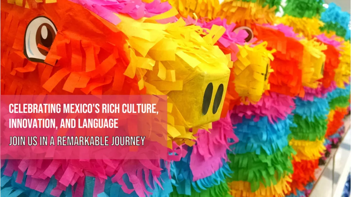 Celebrating Maxico’s rich culture, innovation and language